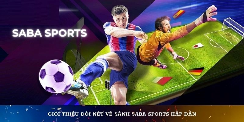 Đôi nét về chuyên mục game Saba Sport