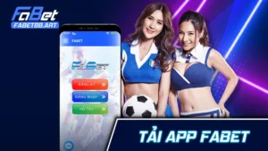 Tải App FABET Đơn Giản Cho Mọi Hệ Điều Hành Trong Vài Phút